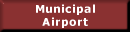 Municipal Airport