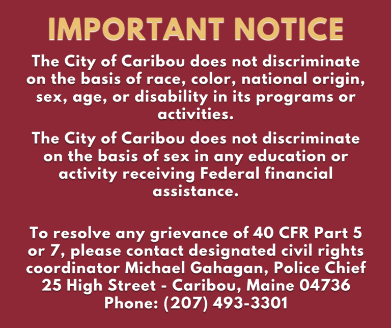 City of Caribou, Maine The Most Northeastern City in the United States.